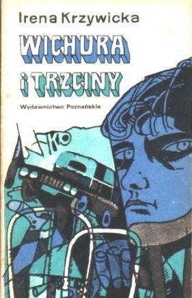 Wichura i trzciny - Irena Krzywicka
