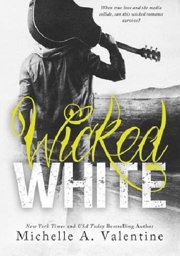 Wicked White - Michelle A. Valentine