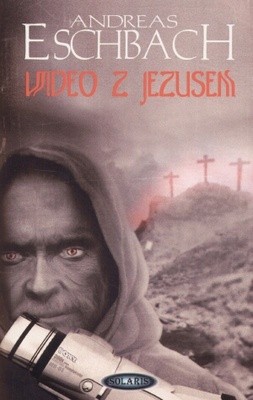 Wideo z Jezusem - Andreas Eschbach