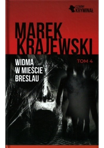 Widma w mieście Breslau - Marek Krajewski
