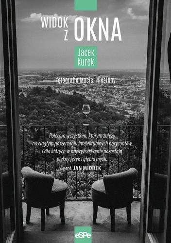 WIDOK Z OKNA - Jacek Kurek