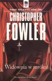 Widownia w mroku - Christopher Fowler