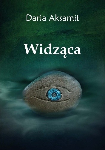 Widząca - Daria Aksamit