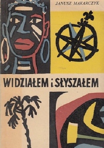 Widziałem i słyszałem - Janusz Makarczyk