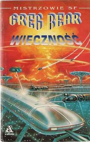 Wieczność - Greg Bear
