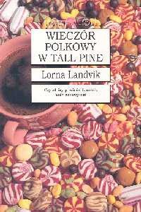 Wieczór polkowy w Tall Pine - Lorna Landvik