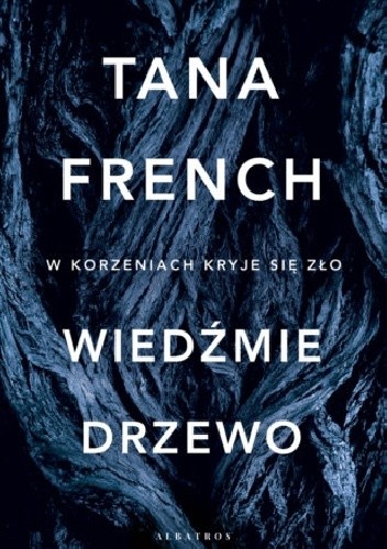 Wiedźmie drzewo - Tana French
