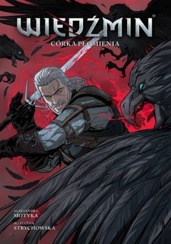 Wiedźmin. Córka płomienia - Marianna Strychowska