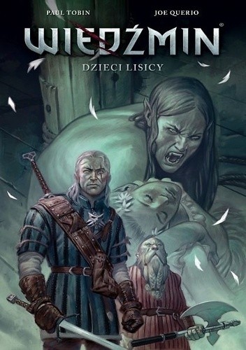 Wiedźmin. Dzieci lisicy - Paul Tobin
