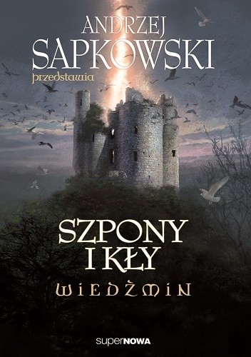 Wiedźmin. Szpony i kły - Andrzej W. Sawicki