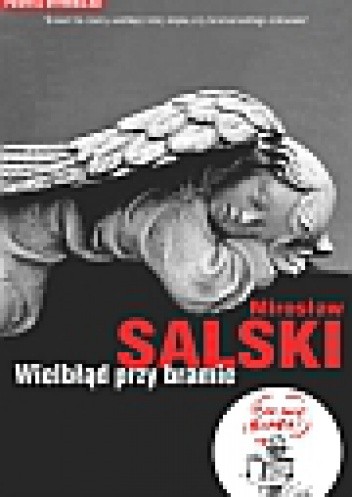 Wielbłąd przy bramie - Mirosław Salski