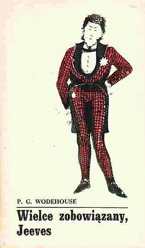 Wielce zobowiązany, Jeeves - Pelham Grenville Wodehouse