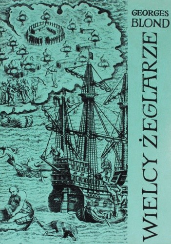 Wielcy żeglarze - Georges Blond