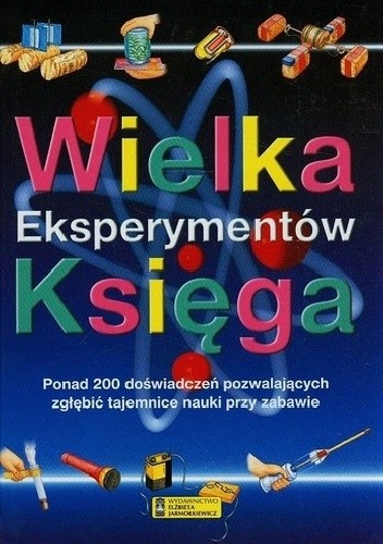 Wielka księga eksperymentów - praca zbiorowa