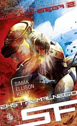 Wielka księga ekstremalnego SF, tom 2 - Clifford D. Simak