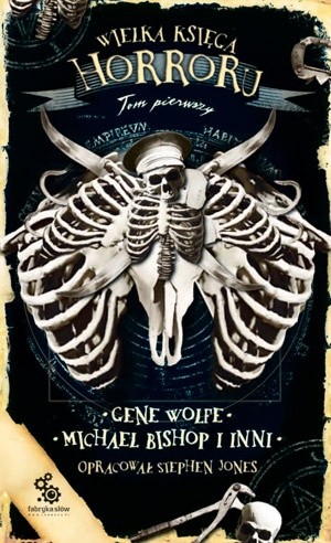 Wielka księga horroru, t.1 - Gene Wolfe
