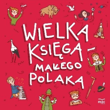 Wielka księga małego Polaka - Joanna Bachanek
