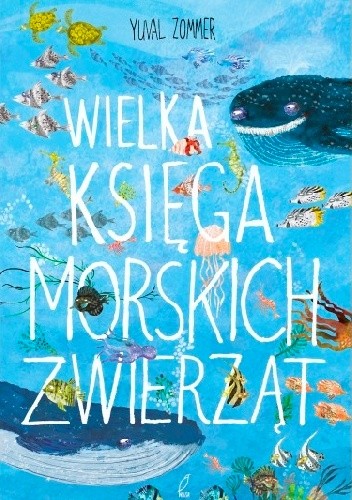 Wielka księga morskich zwierząt - Yuval Zommer