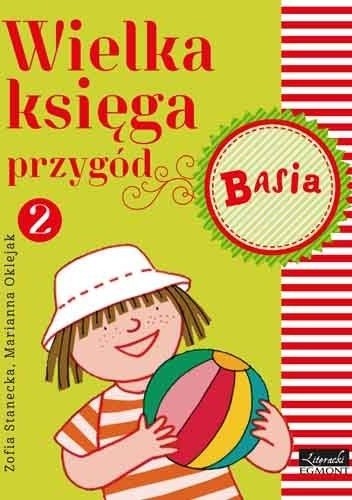 Wielka księga przygód 2. Basia - Zofia Stanecka