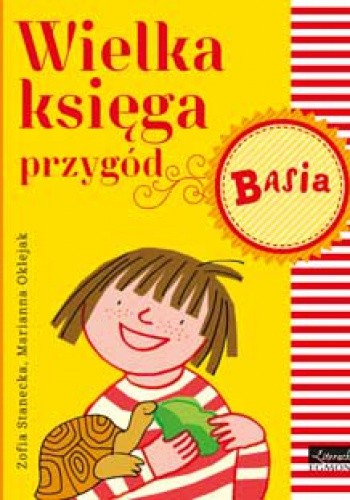 Wielka księga przygód. Basia - Zofia Stanecka