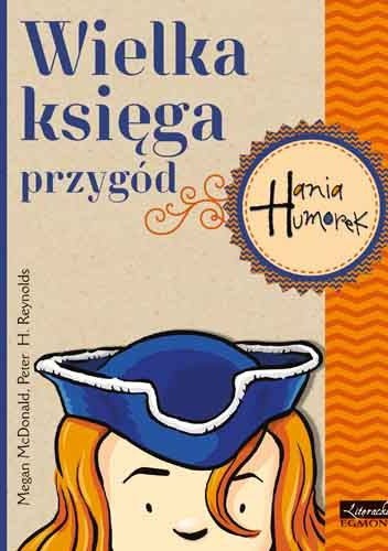 Wielka księga przygód. Hania Humorek - Megan McDonald