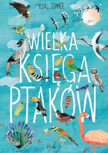 Wielka księga ptaków - Yuval Zommer