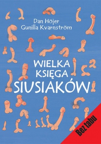 Wielka księga siusiaków - Dan Höjer
