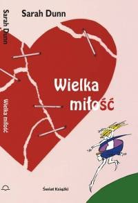 Wielka miłość - Sarah Dunn