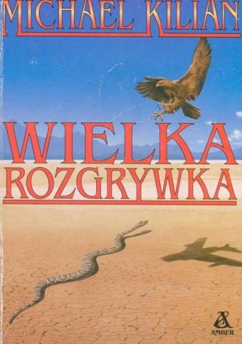 Wielka rozgrywka - Michael Kilian