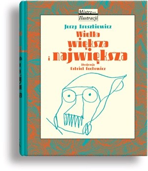 Wielka, większa i największa - Jerzy Broszkiewicz