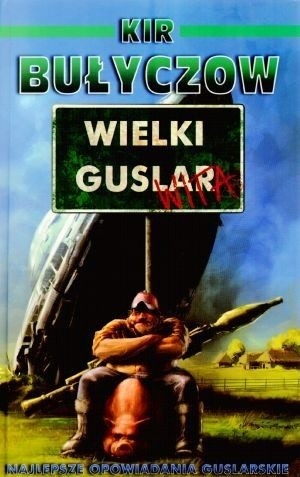 Wielki Guslar wita! - Kir Bułyczow