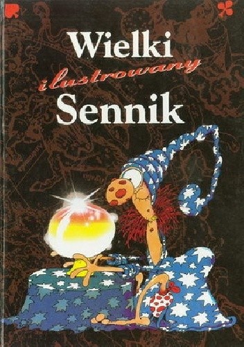 Wielki ilustrowany Sennik - praca zbiorowa