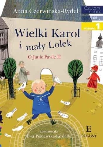 Wielki Karol i mały Lolek - Anna Czerwińska-Rydel