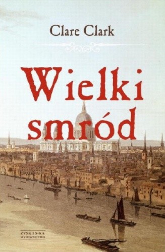 Wielki smród - Clare Clark