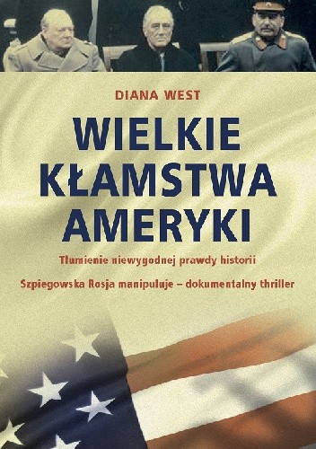 Wielkie kłamstwa Ameryki - Diana West