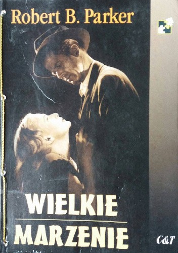 Wielkie marzenie - Robert B. Parker