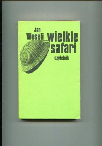 Wielkie safari - Jan Weseli