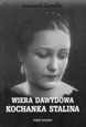 Wiera Dawydowa. Kochanka Stalina - Leonard Gendlin