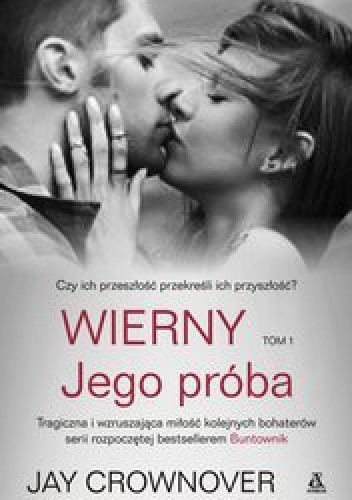 Wierny. Jego próba - Jay Crownover