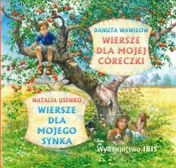 Wiersze dla Mojego Synka/Wiersze dla Mojej Córeczki - Natalia Usenko