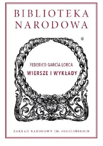 Wiersze i wykłady - Federico García Lorca