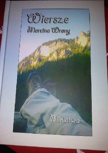 Wiersze Marcina Wrony - Marcin Wrona