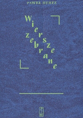 Wiersze zebrane - Paweł Hertz