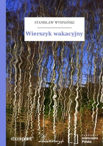 Wierszyk wakacyjny - Stanisław Wyspiański