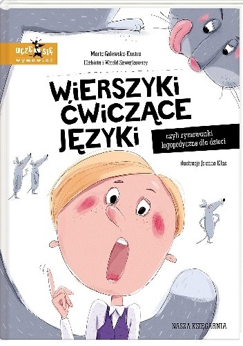 Wierszyki ćwiczące języki, czyli rymowanki logopedyczne dla dzieci - Witold Szwajkowski