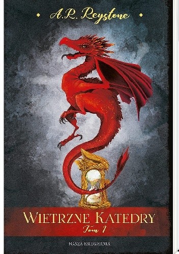 Wietrzne katedry - Alice Rosalie Reystone