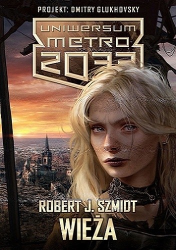 Wieża - Robert J. Szmidt