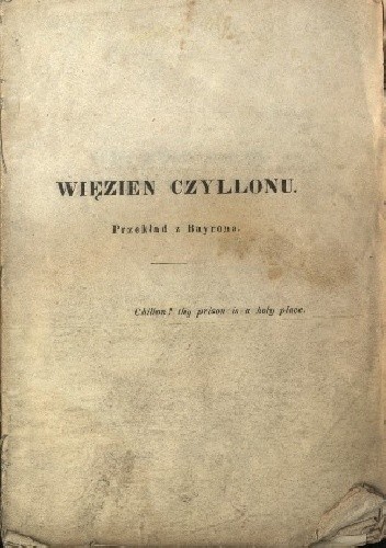 Więzień Chillonu - George Gordon Byron