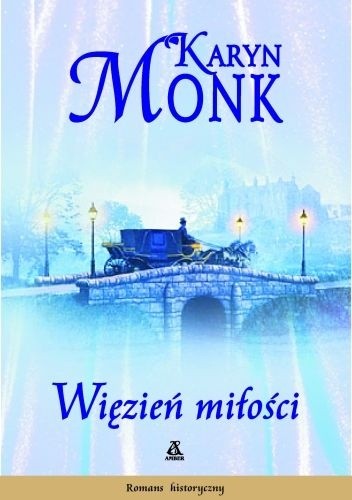 Więzień miłości - Karyn Monk