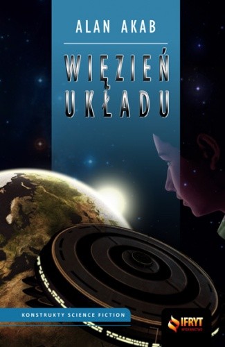 Więzień układu, tom 1 - Alan Akab